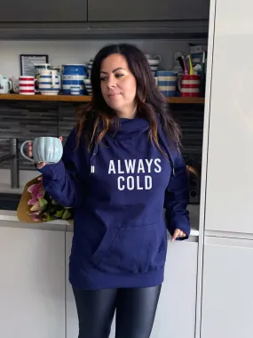 Always Cold Luxe Hoodie - Navy