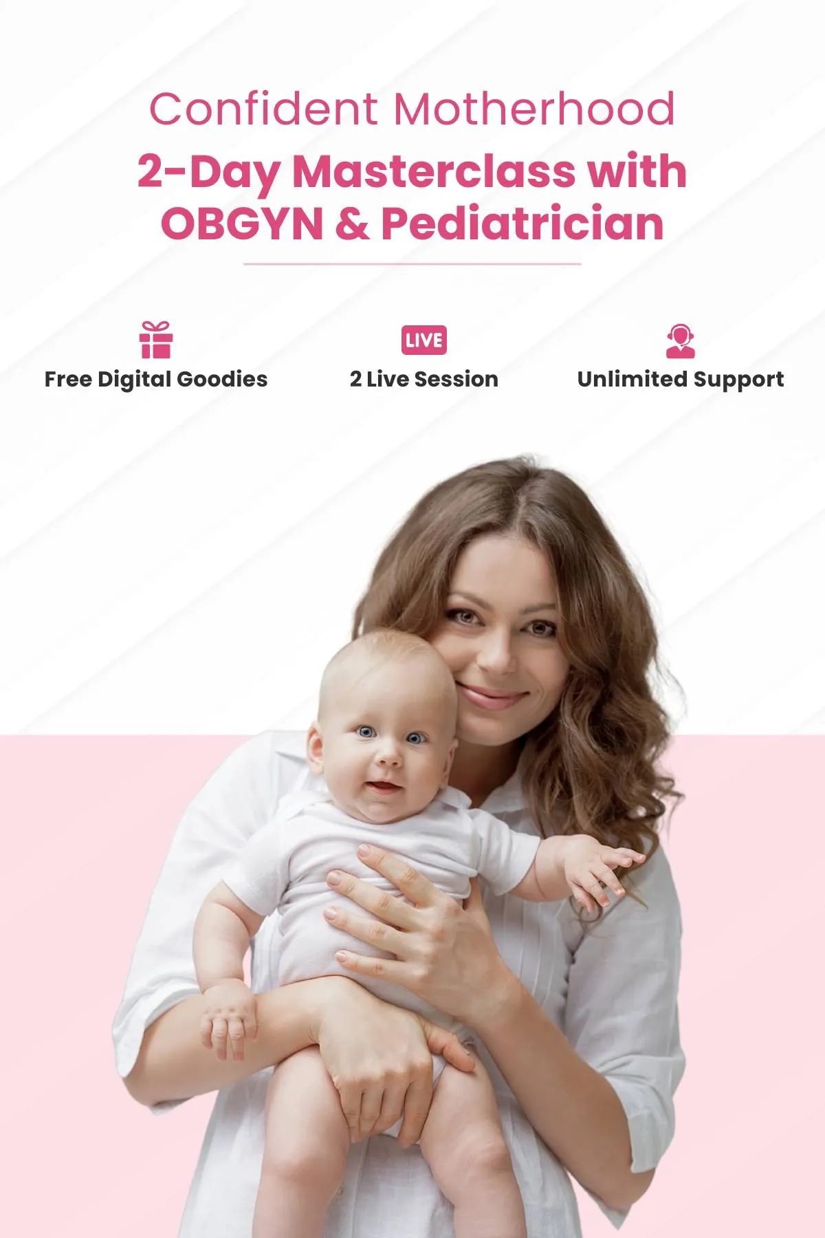 Confident Motherhood: A 2-Day Masterclass with OBGYN & Pediatrician (