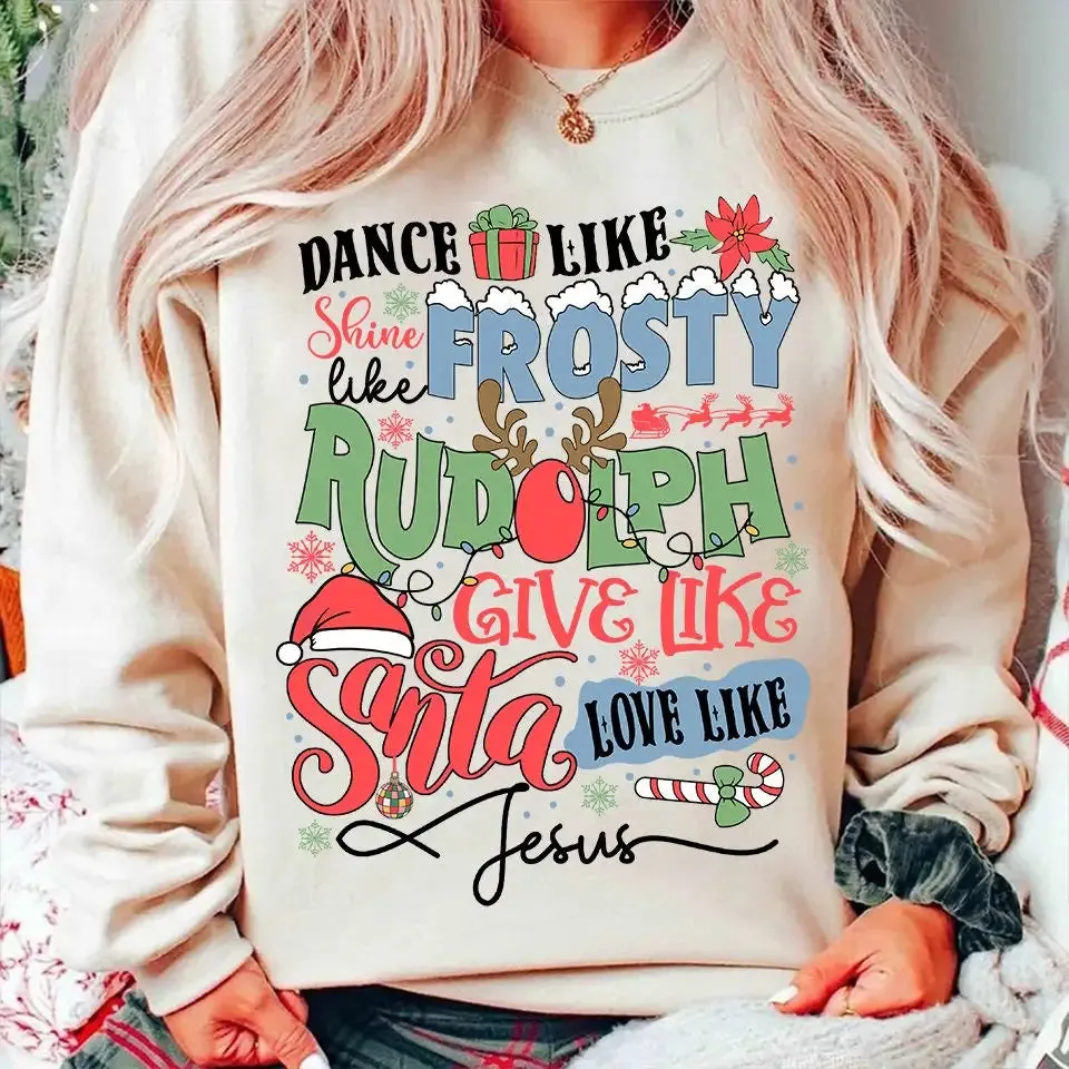 Frosty Dance Retro Christmas Hoodie2. Shine Rudolph Slogan Christmas Hoodie3. Give Santa Love Jesus Retro Hoodie