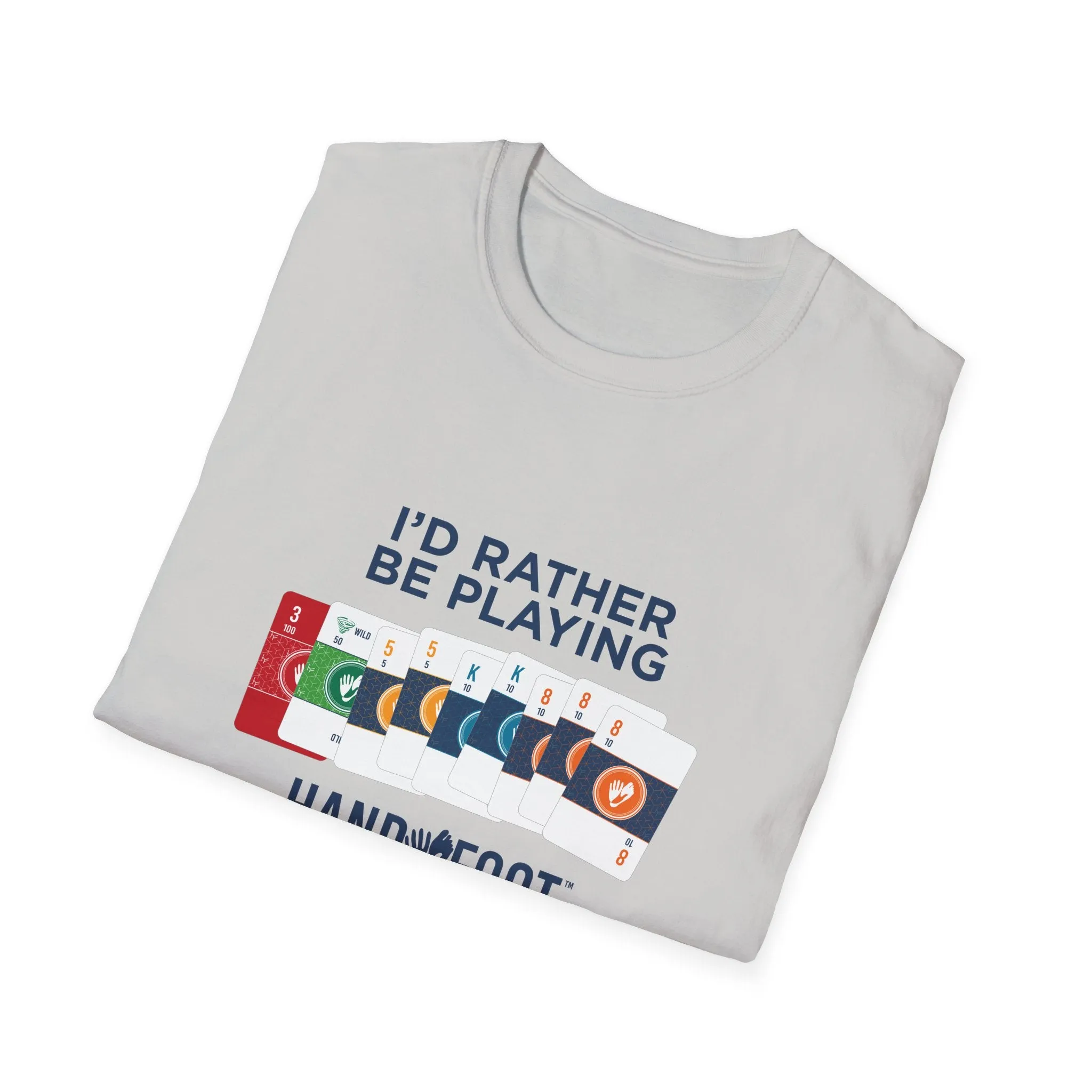 I'd Rather Be Playing Hand & Foot Softstyle T-Shirt