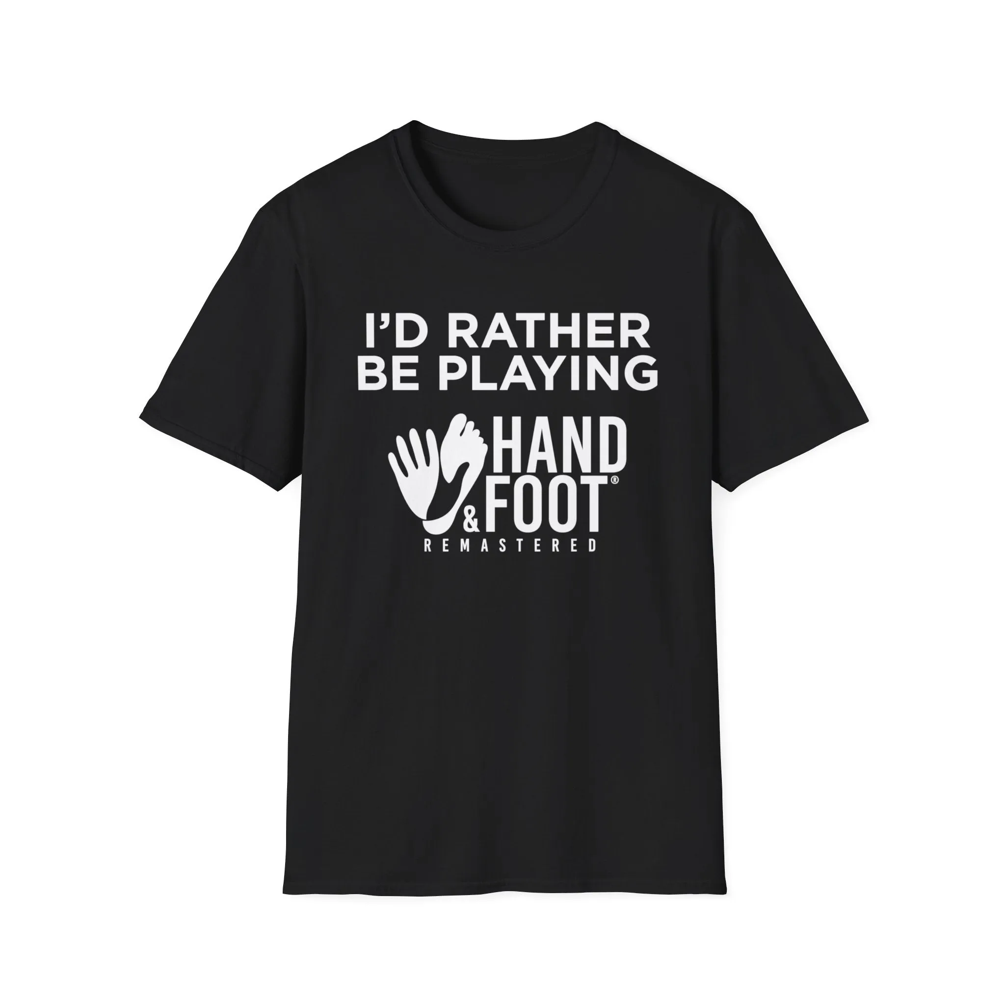 I'd Rather Be Playing Hand & Foot Softstyle T-Shirt