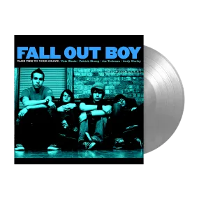 Take This To Your Grave (Silver Vinyl)