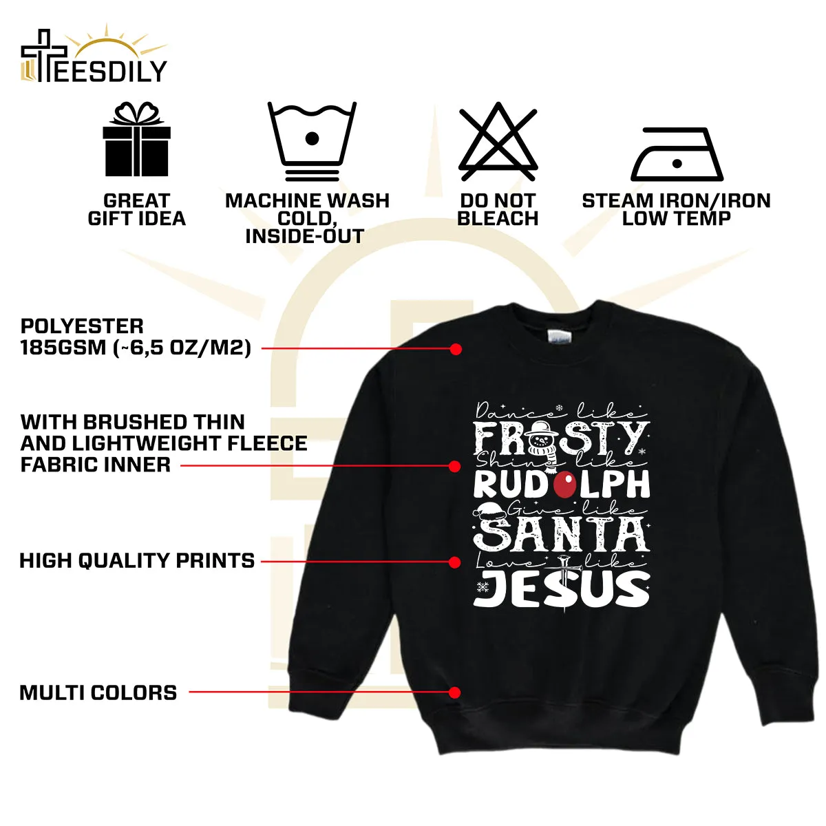 Teesdily | Dance Like Frosty Shine Like Rudolph Give Like Santa Love Like Jesus Shirt, Cute Christmas Sweatshirt Hoodie Mug Tee